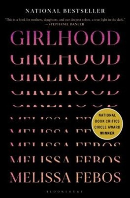 Girlhood Hardcover Melissa Febos