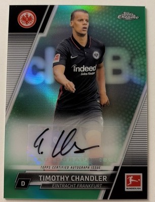 2021-22 Topps Chrome Bundesliga Timothy Chandler /99 Green Auto Frankfurt