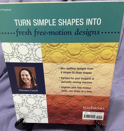 Step-by-Step Free-Motion Quilting: Turn 9 Simple Shapes, 80+ Christina Cameli - Picture 2 of 8