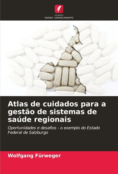 Wolfgang FüRweger | Atlas De Cuidados Para A GestãO De Sistemas De SaúDe...-image