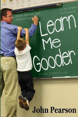 Learn Me Gooder by John M. Pearson (English) Paperback Book
