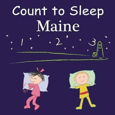 Adam Gamble Joe Veno Mark Jasper Count To Sleep Maine (Board Book)