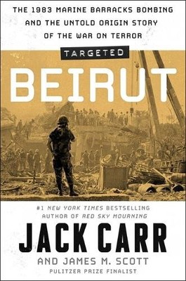 Jack Carr James M Scott Targeted: Beirut (Gebundene Ausgabe)