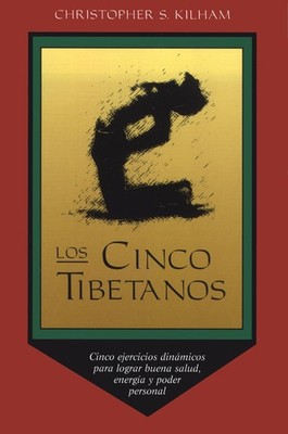 Los Cinco Tibetanos by Kilham