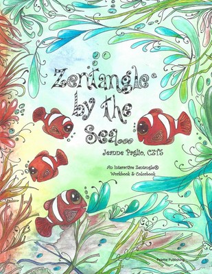 Jeanne Paglio C Zentangle by the Sea: An Interactive Zen (Paperback) (UK IMPORT)