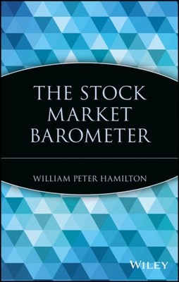 The Stock Market Barometer 21 A Marketplace  by William Peter Hamilton PAPERBACK