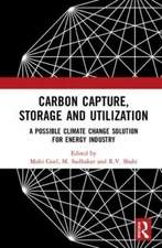 Carbon Capture, Storage and Utilization : A Possible Climate Change Solution ...