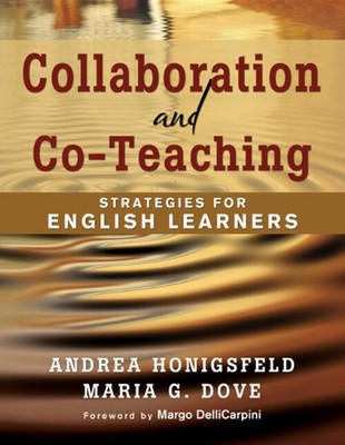 Collaboration and Co-Teaching : Strategies for English Learners P