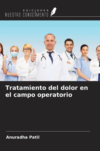 Anuradha Patil | Tratamiento Del Dolor En El Campo Operatorio | Taschenbuch-image