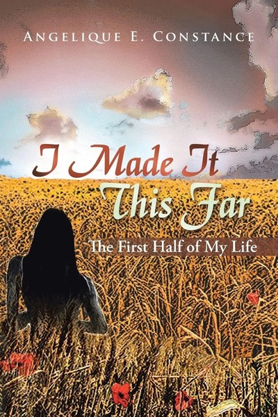 Angelique E. Constance | I Made It This Far | Taschenbuch | Englisch (2013)-image