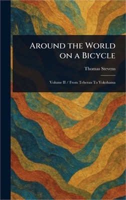 Around the World on a Bicycle (Hardback or Cased Book)