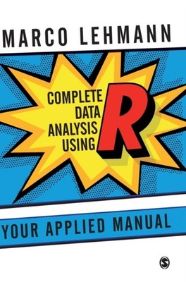 Lehmann - Complete Data Analysis Using R  Your Applied Manual - New ha - P555z