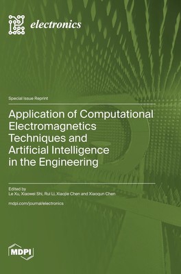 Application of Computational Electromagnetics Techniques and Artificial...