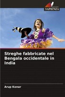 Arup Konar | Streghe Fabbricate Nel Bengala Occidentale In India | Taschenbuch