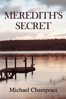 Champoux - Meredith's Secret - New paperback or softback - X555z