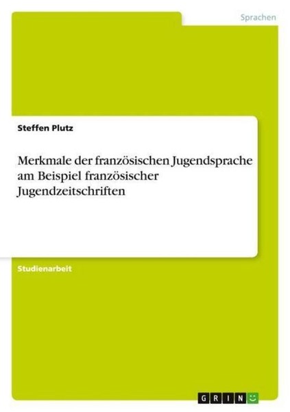 Merkmale Der FranzöSischen Jugendsprache Am Beispiel FranzöSischer Jugendzeitsch-image