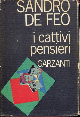 DIE BÖSEN GEDANKEN VON FEO SANDRO GARZANTI 1967 MODERNE ROMANE GARZANTI