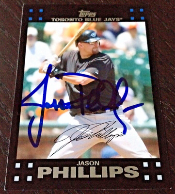 Jason Phillips - 2007 Topps Update Signed Autograph Auto Card #UH120 (Blue Jays)