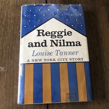 Tanner, Louise REGGIE AND NILMA  1st Edition 1st Printing 1971