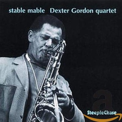 Stable Mable by Dexter Gordon [Audio CD]