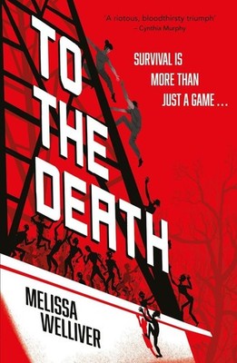 To the Death: there can be only one winner in this zombie-filled dystopian thril
