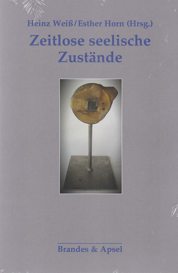 Thumbnail - Zeitlose Seelische Zustände. Mit Beiträgen Von Claudia Horn [und