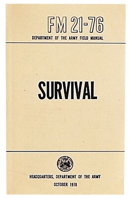 #ad FM21 76 SURVIVAL US Army Field Manual 1970 Training Department of Army 288 pages $11.97