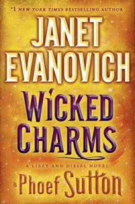 Wicked Charms (Lizzy & Diesel) - Hardcover By Evanovich, Janet - GOOD