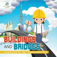 Educando Kids | Buildings And Bridges Architecture For Kids Coloring Books 10-12