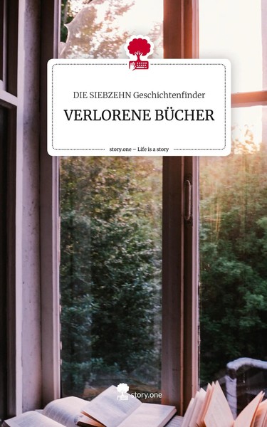 Die Siebzehn Geschichtenfinder | Verlorene BÜCher. Life Is A Story - Story.One-image