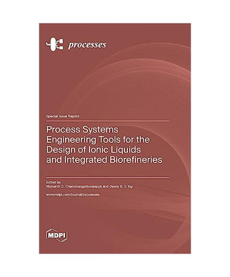 Process Systems Engineering Tools for the Design of Ionic Liquids and Integrated