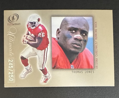 #ad Thomas Jones 2001 Fleer Legacy Ultimate 250 #76 Arizona Cardinals $2.25