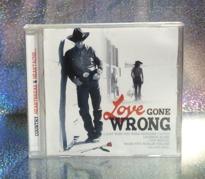 (2-1729) ''LOVE GONE WRONG'' CD / PRE-HEARD / 2004 / COUNTRY / COMPILATION
