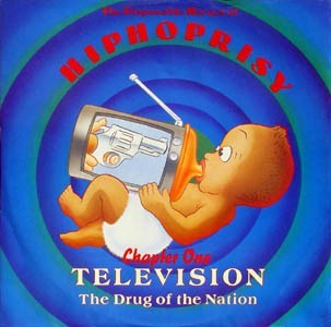 The Disposable Heroes Of Hiphoprisy - Television, The Drug Of The Nation (12'')