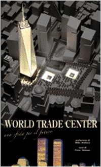 World Trade Center: Eine Herausforderung für die Zukunft - Peter Skinner (White Star, 2007)