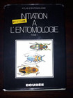 Initiation à l'entomologie T.1 André Villers Boubée 1979