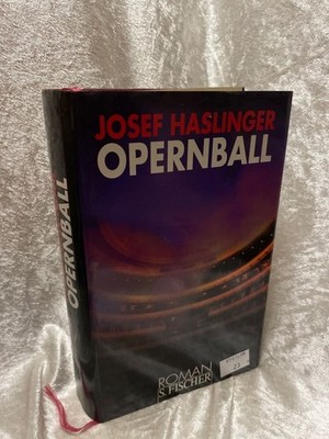 Josef Haslinger: Opernball Josef, Haslinger: