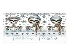 Feeling Frosty Skeletons Front License Plate Car Accessory Vanity Plate