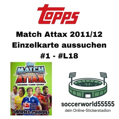 Topps Match Attax 2011/12 - Einzelkarte #1 - #L18 aussuchen