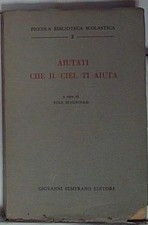  AIUTATI CHE IL CIEL TI AIUTA giovanni semerano 