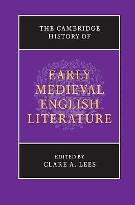 The Cambridge History of Early Medieval English Literature Lees Paperback