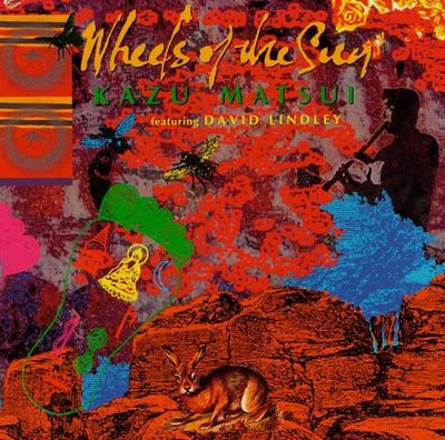 Kazu Matsui/David Lindley - Wheels of the Sun - audio cassette tape
