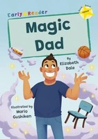 Magic Dad | (Yellow Early Reader) | Elizabeth Dale | Englisch | Taschenbuch