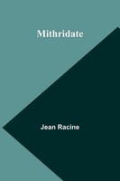 Mithridate Jean Racine Taschenbuch FranzöSisch 2024 Alpha Edition