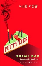 Petty Lies: A twist-packed Korean reveng..., Bak, Sulmi