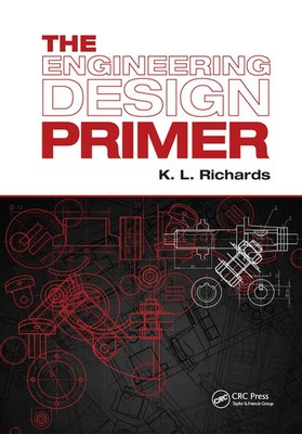 The Engineering Design Primer K. L. Richards Taschenbuch Englisch 2024 CRC Press