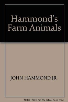 Hammond's Farm Animals - Hammond, John; Mason, I. L.; Robinson, T. J.