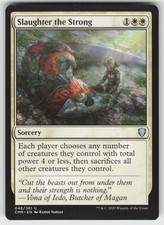 Slaughter the Strong Commander Legends 48 U NM MTG