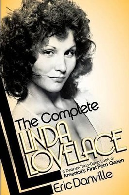 Eric Danville The Complete Linda Lovelace (Taschenbuch) (US IMPORT)