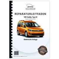 Vw Caddy Typ 2C 2010-2015 Elektrische Anlage Elektrik System Reparaturhandbuch